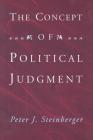 The Concept of Political Judgment By Peter J. Steinberger Cover Image