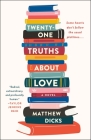 Twenty-one Truths About Love: A Novel Cover Image