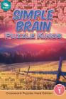 Simple Brain Puzzle Kings Vol 1: Crossword Puzzles Hard Edition By Speedy Publishing LLC Cover Image