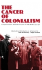 The Cancer of Colonialism By Tony Pecinovsky (Joint Author), Alphaeus Hunton (Joint Author), Vijay Prashad (Foreword by) Cover Image
