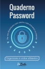 Quaderno Password: Per non dimenticare nomi utente e dati d'accesso su internet. Organizzati in ordine alfabetico Cover Image