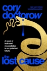 The Lost Cause By Cory Doctorow Cover Image
