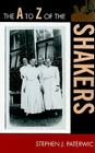 The A to Z of the Shakers (A to Z Guides #106) Cover Image