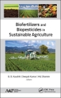 Biofertilizers and Biopesticides in Sustainable Agriculture By B. D. Kaushik (Editor), Deepak Kumar (Editor), MD Shamim (Editor) Cover Image