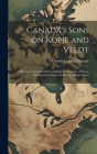 Canada's Sons on Kopje and Veldt: A Historical Account of the Canadian Contingents; With an Introductory Chapter by George Munro Grant Cover Image