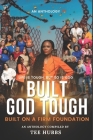 Built God Tough: Built On A Firm Foundation By Gemika Moore-Powell (Foreword by), Tee Hubbs Cover Image