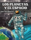 Los Planetas y el Espacio Libro Para Colorear Cover Image