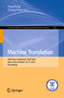 Machine Translation: 19th China Conference, Ccmt 2023, Jinan, China, October 19-21, 2023, Proceedings (Communications in Computer and Information Science #1922) Cover Image
