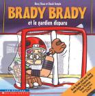 Brady Brady Et Le Gardien Disparu By Mary Shaw, Chuck Temple (Illustrator) Cover Image