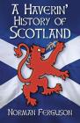 A Haverin' History of Scotland Cover Image