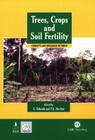 Trees, Crops and Soil Fertility Concepts and Research Methods Cover Image