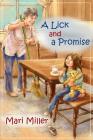 A Lick and a Promise By Mari Miller Cover Image