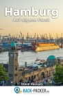 Hamburg auf eigene Faust: Hamburg Reiseführer für Individualreisende (inkl. digitalem Zusatzmaterial) Cover Image