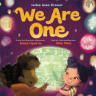 We Are One By Jackie Azúa Kramer, Raissa Figueroa (Illustrator), Niña Mata (Illustrator) Cover Image