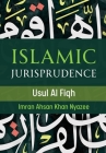 Islamic Jurisprudence - Usul Al Fiqh Cover Image