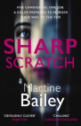 Sharp Scratch: The Pulse-Racing Psychological Thriller By Martine Bailey Cover Image