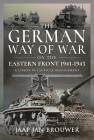 The German Way of War on the Eastern Front, 1941-1943: A Lesson in Tactical Management Cover Image