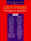Groupware: Technology and Applications (Prentice-Hall International Series in) Cover Image