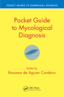 Pocket Guide to Mycological Diagnosis (Pocket Guides to Biomedical Sciences) Cover Image