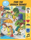 Find The Hidden Things: I Spy Challenge, Highlight Hidden Picture Books For Kids, Look And Find Books For Kids 4-6, I Spy Animals A Fun Guessi Cover Image