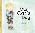 Our Cat's Day By Radek Maly, Iku Dekune (Illustrator) Cover Image