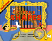 Circus Shapes: Recognizing Shapes (Mathstart: Level 1 (Prebound)) By Stuart J. Murphy, Edward Miller (Illustrator) Cover Image
