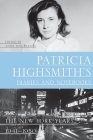Patricia Highsmith's Diaries and Notebooks: The New York Years, 1941-1950 Cover Image
