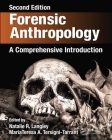 Forensic Anthropology: A Comprehensive Introduction, Second Edition By Natalie R. Langley (Editor), Mariateresa A. Tersigni-Tarrant (Editor) Cover Image