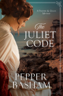 The Juliet Code (A Freddie and Grace Mystery #3) By Pepper Basham Cover Image
