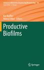 Productive Biofilms (Advances in Biochemical Engineering & Biotechnology #146) By Kai Muffler (Editor), Roland Ulber (Editor) Cover Image