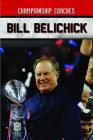 Bill Belichick By John Fredric Evans Cover Image