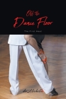 Off the Dance Floor: The First Heat By Demichelle Cover Image