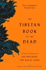 The Tibetan Book of the Dead: First Complete Translation (Penguin Classics Deluxe Edition) By Gyurme Dorje (Translated by), Graham Coleman (Editor), Thupten Jinpa (Editor), Dalai Lama (Commentaries by) Cover Image
