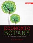 Economic Botany: A Comprehensive Study By S. L. Kochhar Cover Image