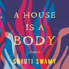 A House Is a Body Lib/E: Stories Cover Image