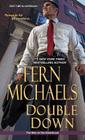 Double Down (The Men Of The Sisterhood #1) By Fern Michaels Cover Image