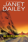 Whirlwind: A Thrilling Novel of Western Romantic Suspense (The Champions #1) By Janet Dailey Cover Image