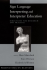 Sign Language Interpreting and Interpreter Education: Directions for Research and Practice (Perspectives on Deafness) Cover Image