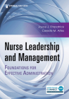 Nurse Leadership and Management: Foundations for Effective Administration By Joyce J. Fitzpatrick (Editor), Celeste M. Alfes (Editor) Cover Image