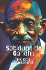 Sabiduría de Gandhi: 100 Citas Inspiradoras By David Smith Cover Image