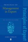 Principles of Management in Export: The Institute of Export By James Conlan Cover Image