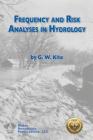 Frequency and Risk Analyses in Hydrology By Geoff W. Kite Cover Image