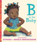 B Is for Baby By Atinuke, Angela Brooksbank (Illustrator) Cover Image