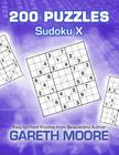 Sudoku X: 200 Puzzles By Gareth Moore Cover Image