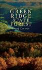 A History of Green Ridge State Forest By Champ Zumbrun Cover Image