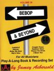 Jamey Aebersold Jazz -- Bebop & Beyond, Vol 36: Book & Online Audio (Jazz Play-A-Long for All Musicians #36) By Jamey Aebersold Cover Image