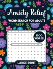 Anxiety Relief Word Search for Women Large Print: Relaxation Activity Book for Women By Laura Bidden Cover Image