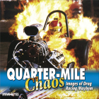 Quarter-Mile Chaos - Softcover By Steve Reyes Cover Image