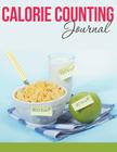 Calorie Counting Journal By Speedy Publishing LLC Cover Image