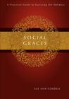 Social Graces: A Practical Guide to Surviving the Holidays By Sue Ann Cordell Cover Image